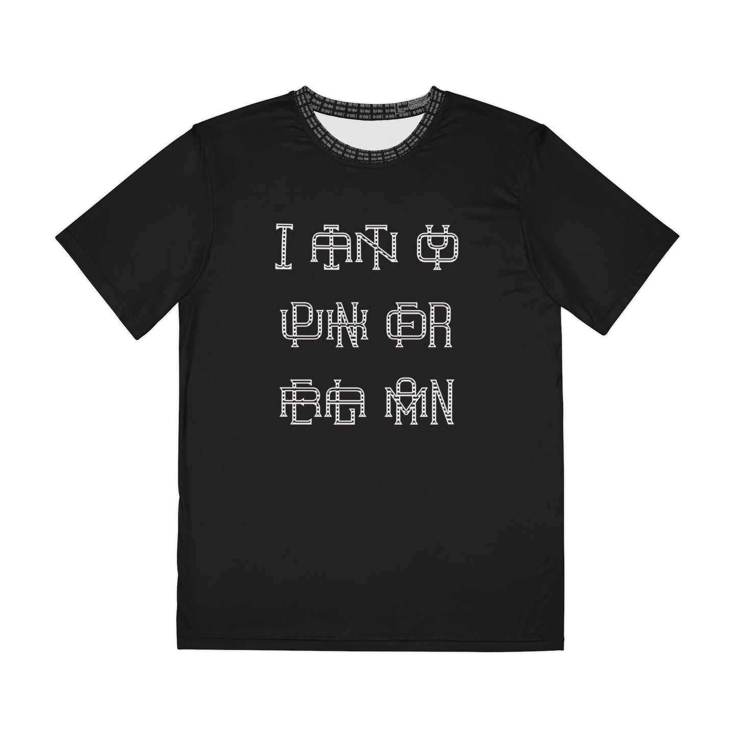 Men's Polyester Tee (AOP) I AIN'T YO PUNK FOR REAL MAN