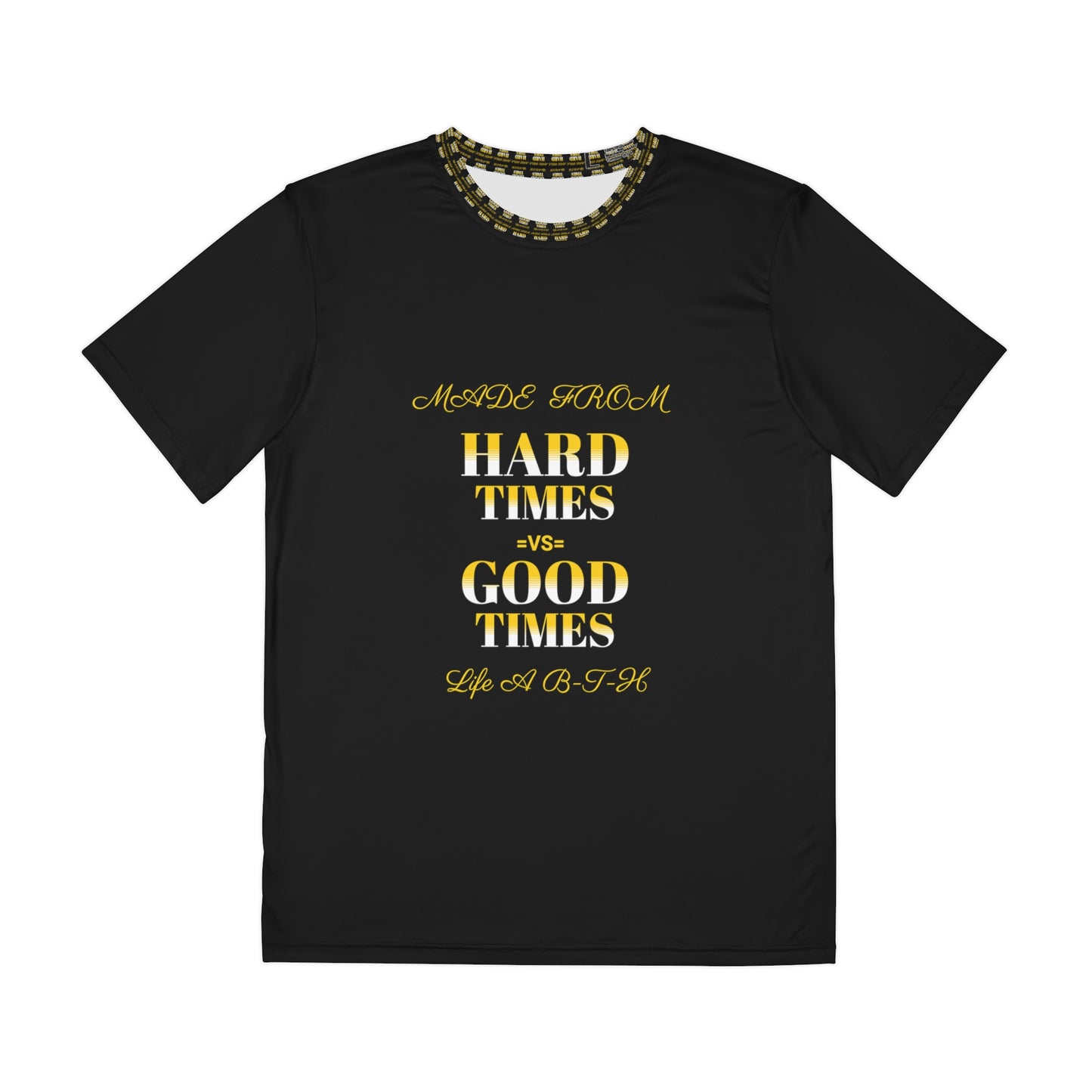 Men's Polyester Tee (AOP) HARD TIMES =VS= GOOD TIMES