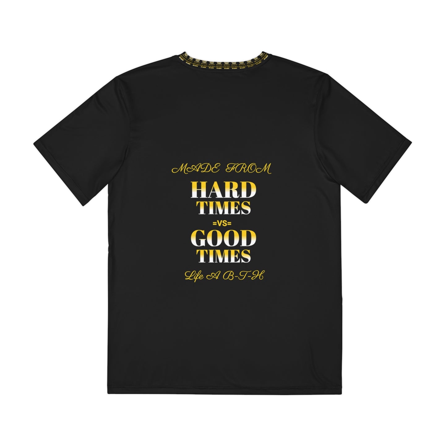 Men's Polyester Tee (AOP) HARD TIMES =VS= GOOD TIMES